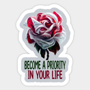 Become A Priority In Your Life, Self-Love Sticker